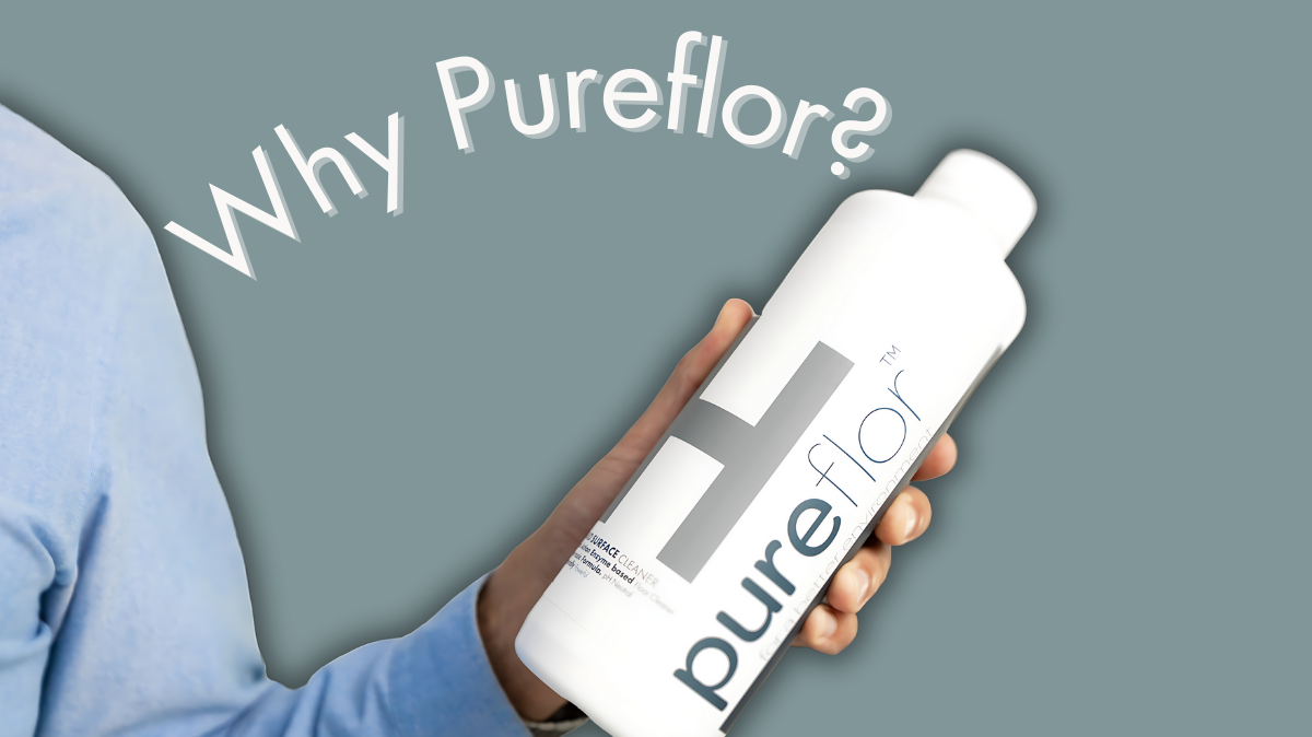 Why use Pureflor Hard Surface Cleaner?