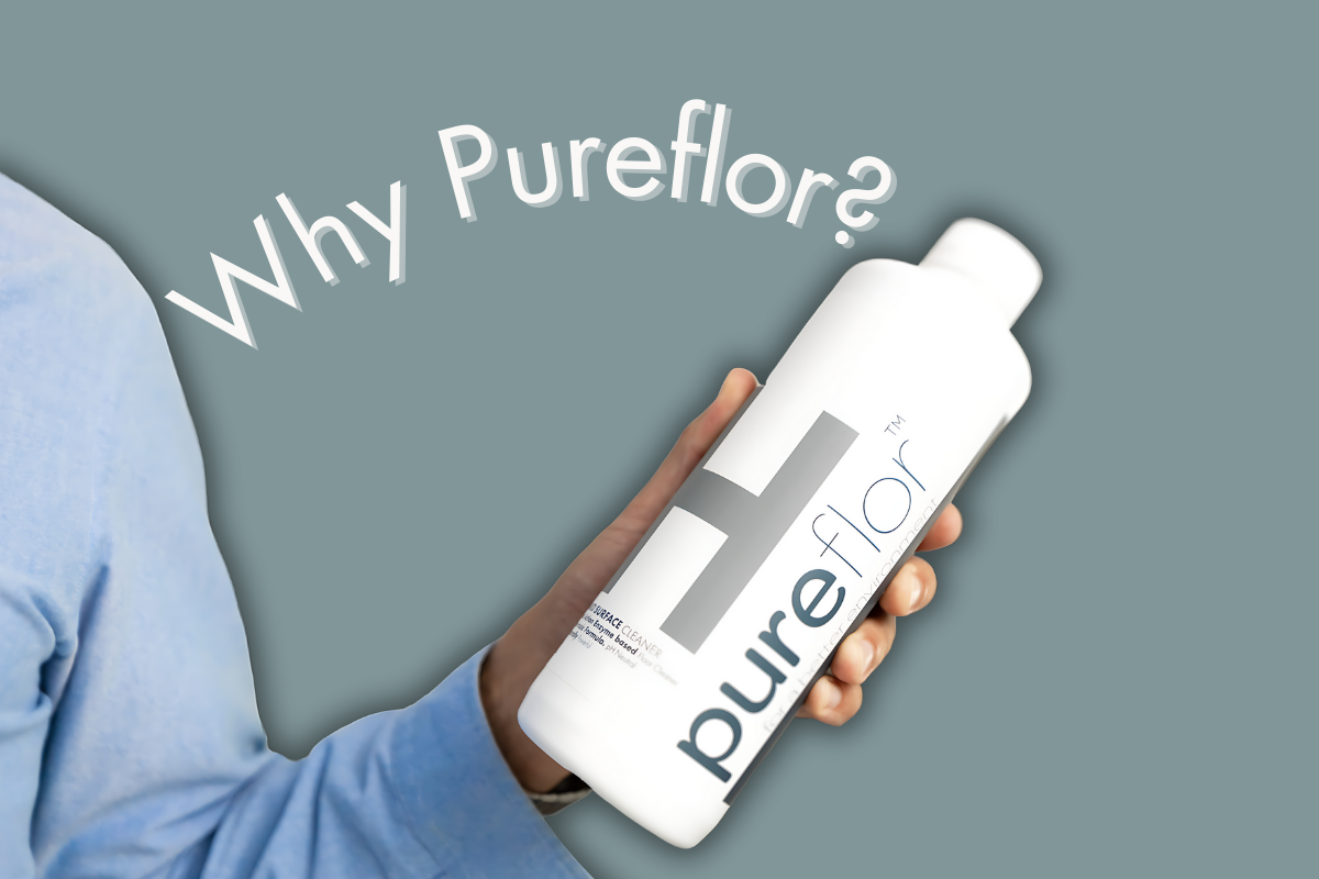 Why use Pureflor Hard Surface Cleaner?